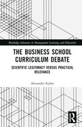 The Business School Curriculum Debate
