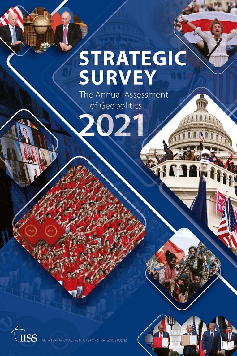 The International Institute for Strategic Studies (IISS) - Strategic Survey 2021, Häftad