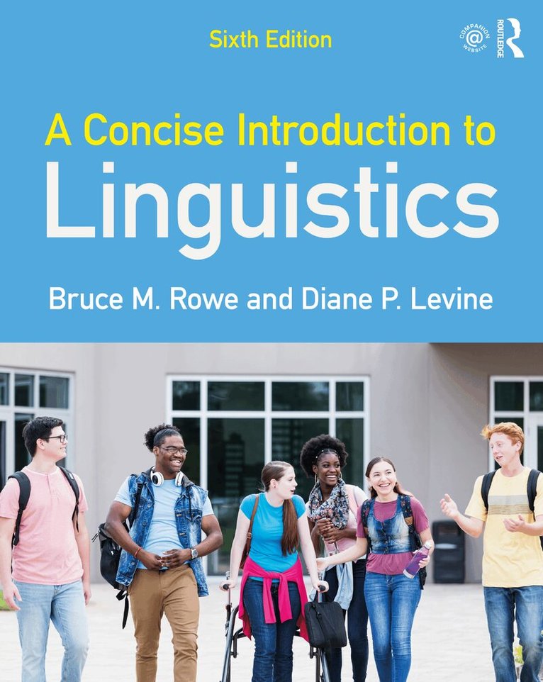 Bruce M. Rowe, Diane P. Levine - Concise Introduction to Linguistics, Häftad