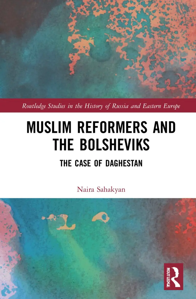 Naira. E Sahakyan - Muslim Reformers and the Bolsheviks, Inbunden. Tillgänglighet: Lägg i varukorg