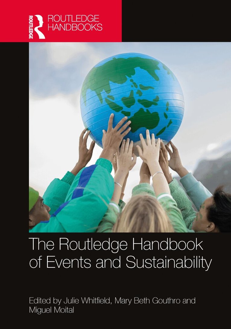 Julie Whitfield, Mary Beth Gouthro, Miguel Moital - Routledge Handbook of Events and Sustainability, Häftad