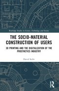 Sociomaterial Construction of Users