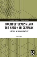 Multiculturalism and the Nation in Germany