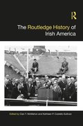 Routledge History of Irish America