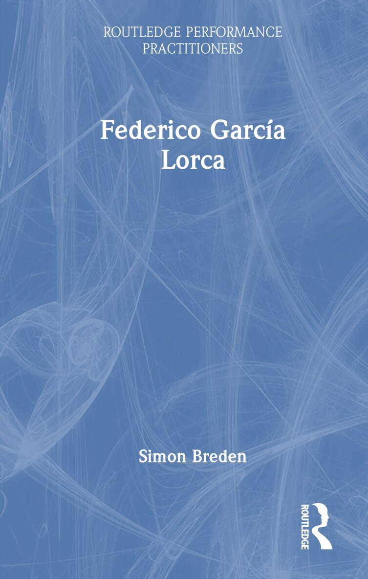 Simon Breden - Federico García Lorca, Inbunden