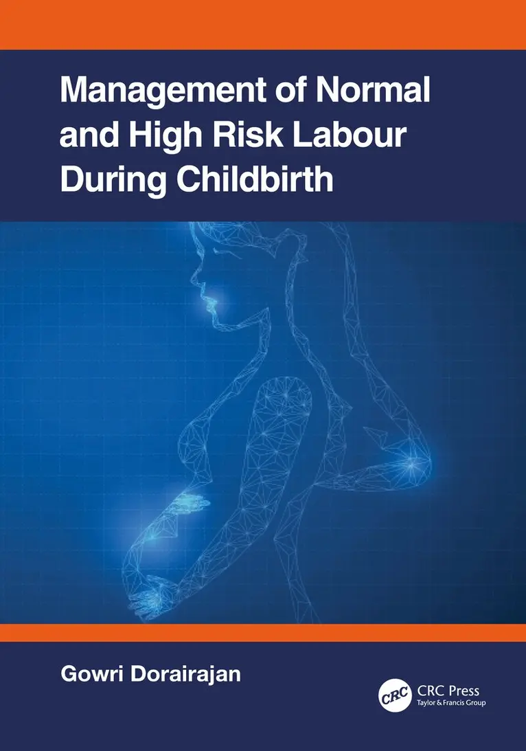 Gowri Dorairajan - Management of Normal and High-Risk Labour during Childbirth, Inbunden. Tillgänglighet: Lägg i varukorg
