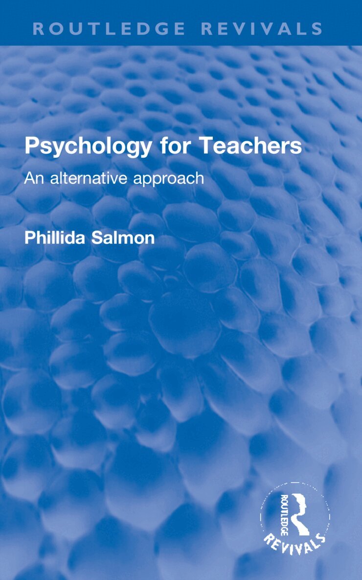 Phillida Salmon - Psychology for Teachers, Häftad. Tillgänglighet: Lägg i varukorg
