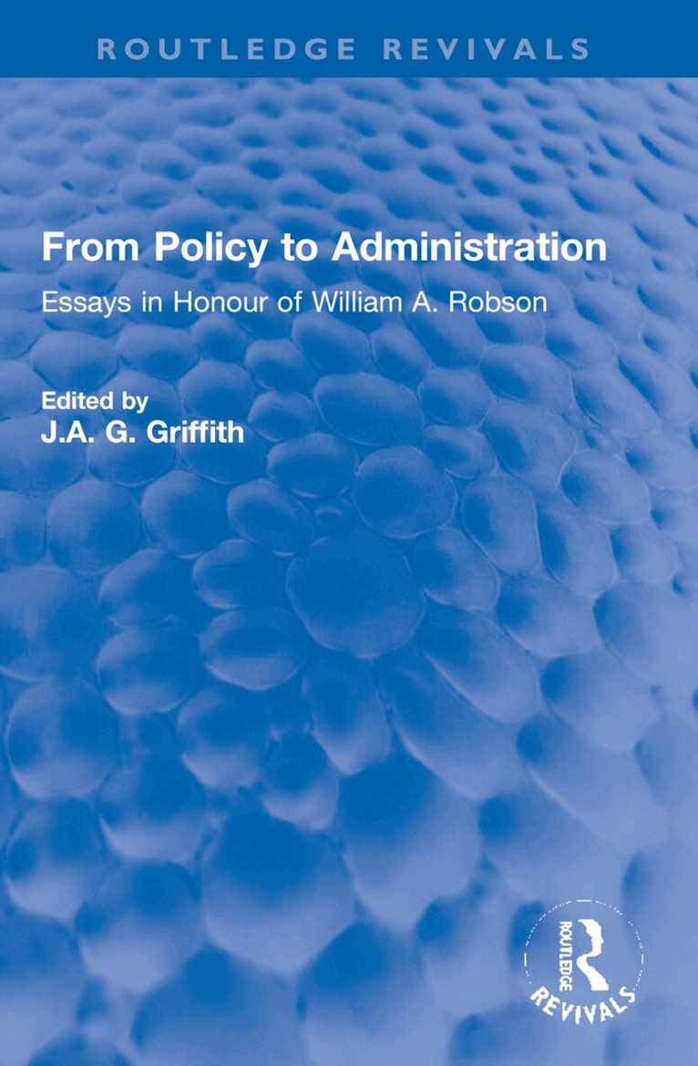 J.A. G. Griffith - From Policy to Administration, Häftad. Tillgänglighet: Lägg i varukorg