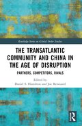 Transatlantic Community and China in the Age of Disruption