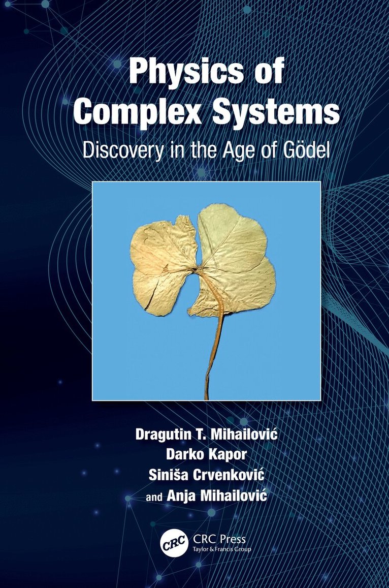 agutin Mihailović, Darko Kapor, Siniša Crvenković, Anja Mihailović - Physics of Complex Systems, Inbunden