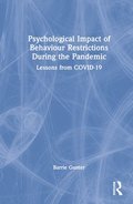 Psychological Impact of Behaviour Restrictions During the Pandemic