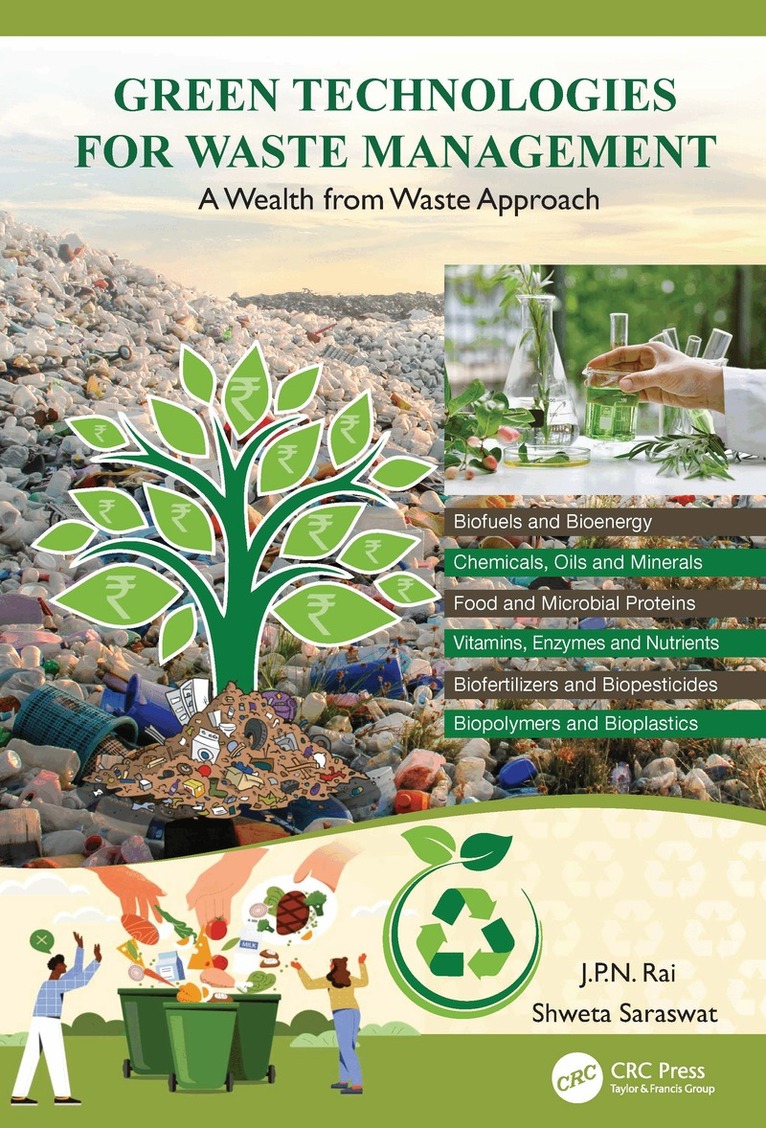 J.P.N. Rai, Shweta Saraswat - Green Technologies for Waste Management, Inbunden
