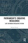 Patriarchy's Creative Resilience