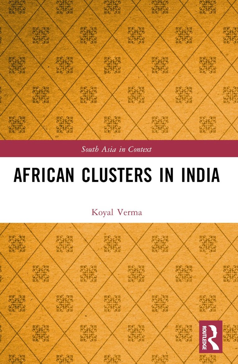 Koyal Verma - African Clusters in India, Häftad. Tillgänglighet: Lägg i varukorg
