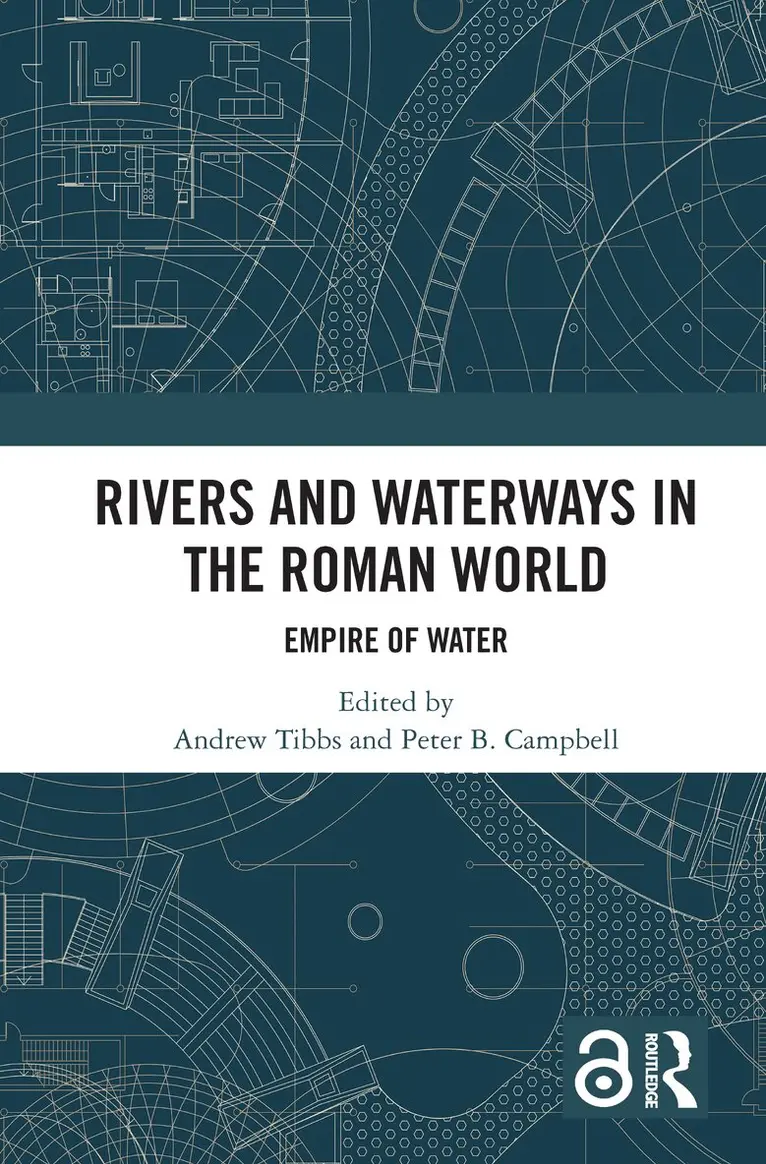 Andrew Tibbs, Peter B. Campbell - Rivers and Waterways in the Roman World, Häftad. Tillgänglighet: Lägg i varukorg