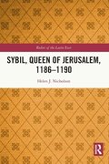 Sybil, Queen of Jerusalem, 11861190