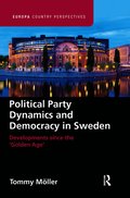 Political Party Dynamics and Democracy in Sweden: