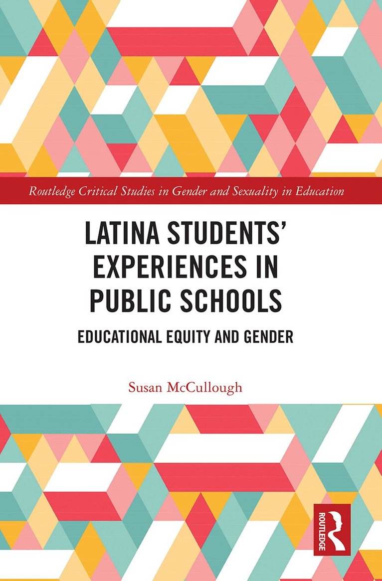 Susan McCullough - Latina Students’ Experiences in Public Schools, Häftad. Tillgänglighet: Lägg i varukorg
