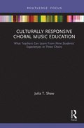 Culturally Responsive Choral Music Education