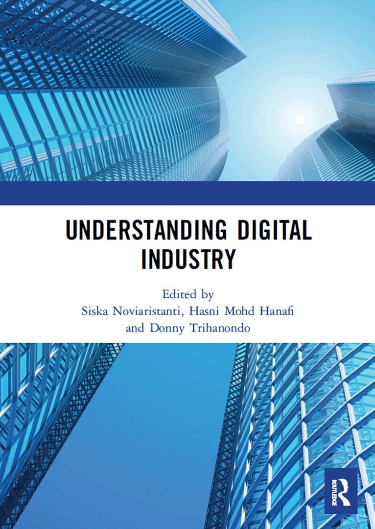Siska Noviaristanti, Hasni Mohd Hanafi, Donny Trihanondo - Understanding Digital Industry, Häftad. Tillgänglighet: Lägg i varukorg