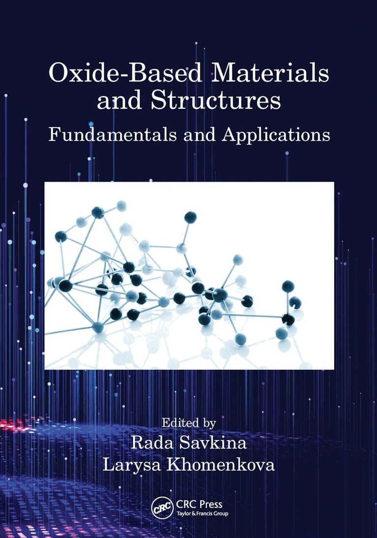 Rada Savkina, Larysa Khomenkova - Oxide-Based Materials and Structures, Häftad