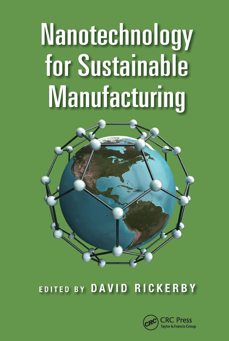 David Rickerby - Nanotechnology for Sustainable Manufacturing, Häftad