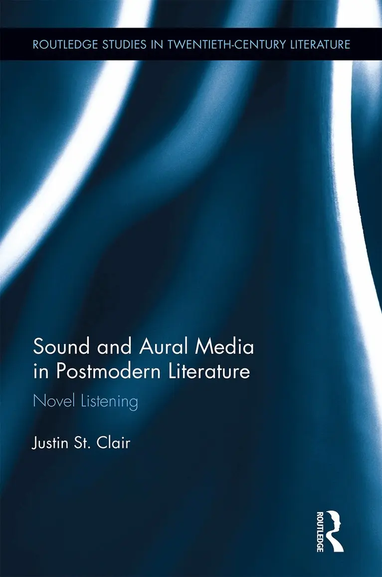 Justin St. Clair - Sound and Aural Media in Postmodern Literature, Häftad. Tillgänglighet: Lägg i varukorg