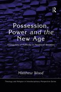 Possession, Power and the New Age