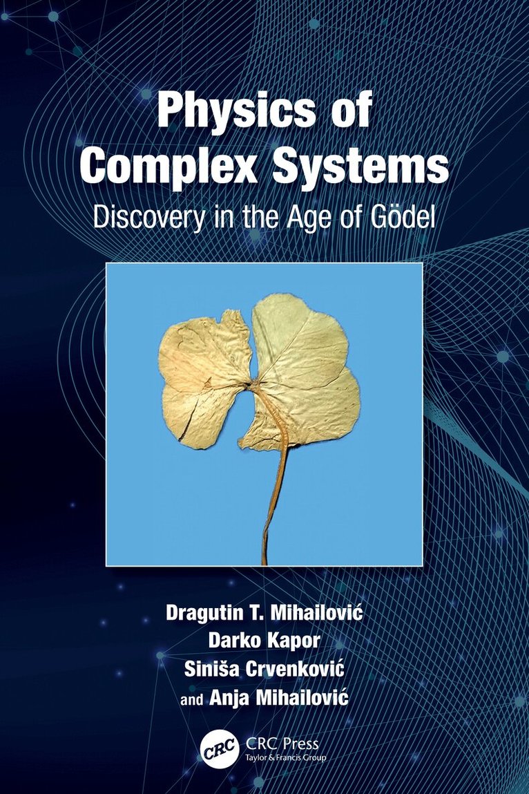 agutin Mihailović, Darko Kapor, Siniša Crvenković, Anja Mihailović - Physics of Complex Systems, Häftad