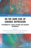 On the Dark Side of Chronic Depression