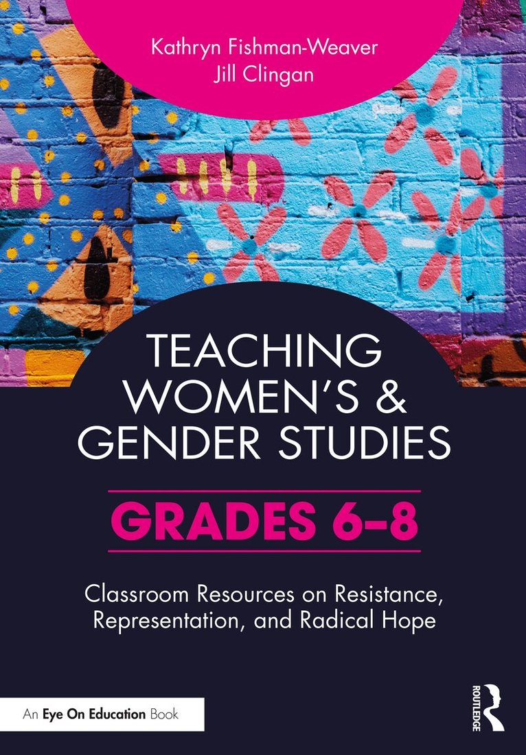 Kathryn Fishman-Weaver, Jill Clingan - Teaching Women’s and Gender Studies, Häftad