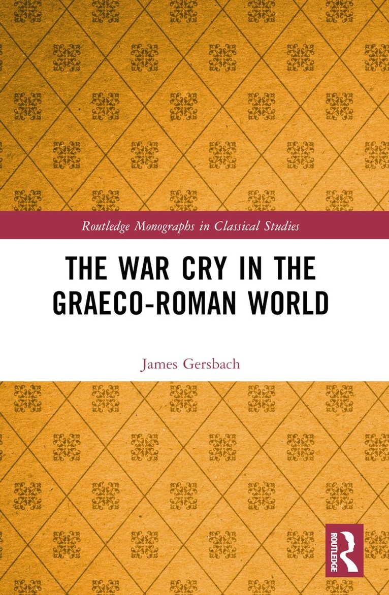 James Gersbach - War Cry in the Graeco-Roman World, Häftad. Tillgänglighet: Lägg i varukorg