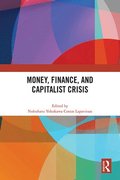 Money, Finance, and Capitalist Crisis