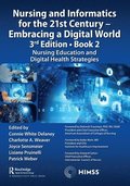Nursing and Informatics for the 21st Century - Embracing a Digital World, 3rd Edition - Book 2