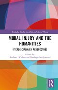 Moral Injury and the Humanities