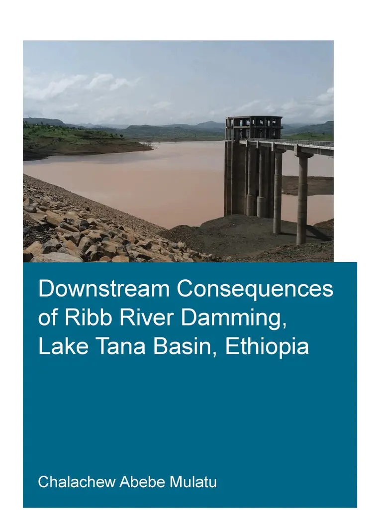 Chalachew Abebe Mulatu - Downstream Consequences of Ribb River Damming, Lake Tana Basin, Ethiopia, Häftad. Tillgänglighet: Lägg i varukorg