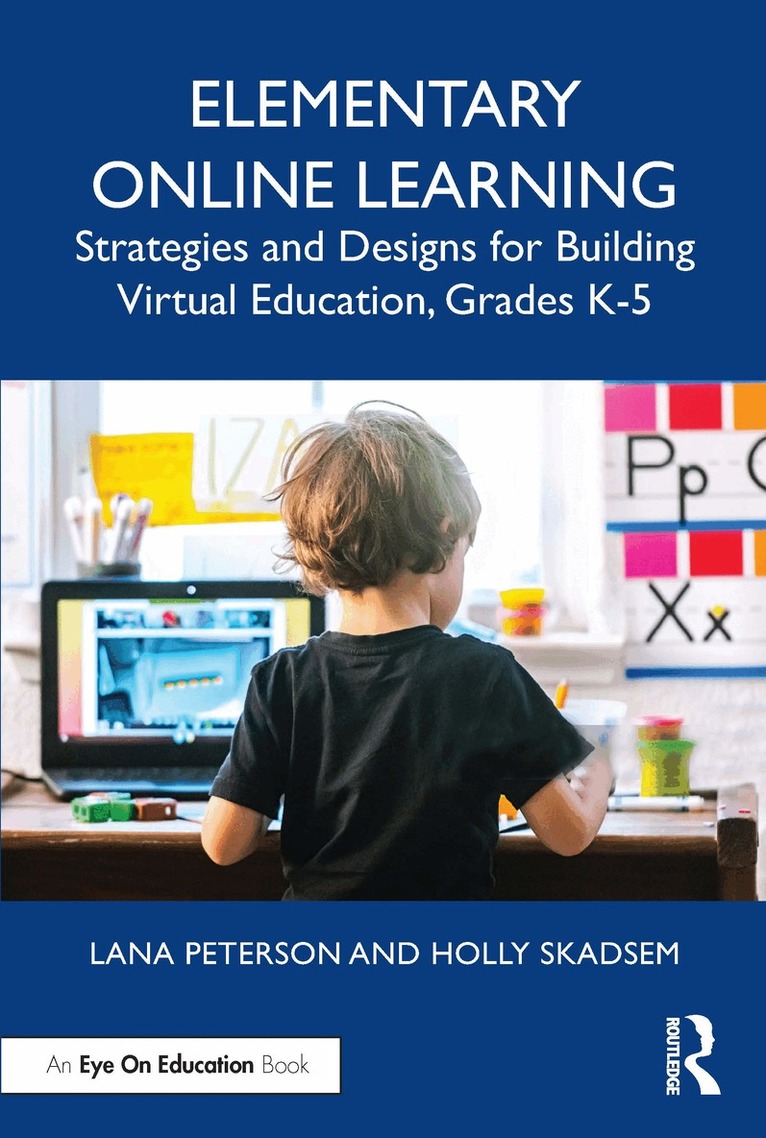 Lana Peterson, Holly Skadsem - Elementary Online Learning, Häftad. Tillgänglighet: Lägg i varukorg