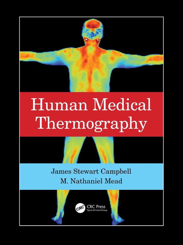 James Stewart Campbell, M. Nathaniel Mead - Human Medical Thermography, Häftad. Tillgänglighet: Lägg i varukorg