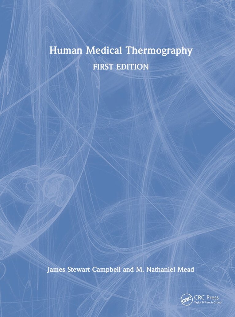 James Stewart Campbell, M. Nathaniel Mead - Human Medical Thermography, Inbunden
