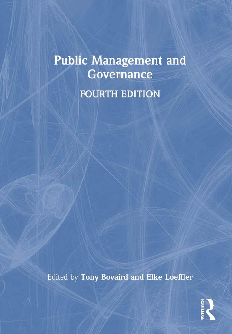 Tony Bovaird, Elke Loeffler - Public Management and Governance, Inbunden