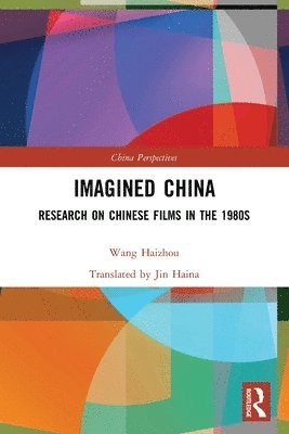 Wang Haizhou - Imagined China, Häftad