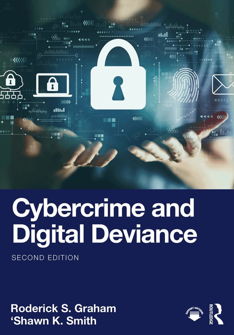 Roderick S. Graham, 'Shawn K. Smith - Cybercrime and Digital Deviance, Inbunden