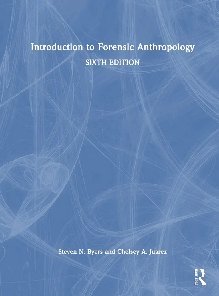 Steven N. Byers, Chelsey A. Juarez - Introduction to Forensic Anthropology, Inbunden. Tillgänglighet: Lägg i varukorg
