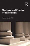 The Law and Practice of Extradition