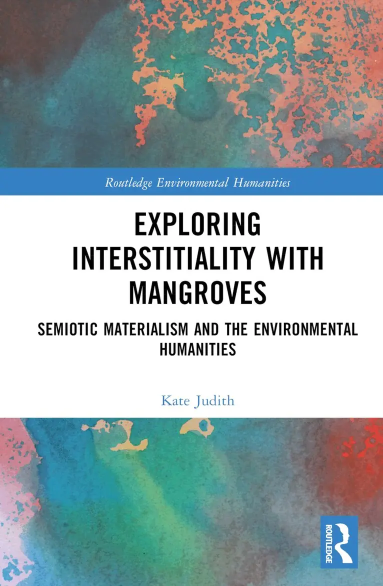 Kate Judith - Exploring Interstitiality with Mangroves, Inbunden. Tillgänglighet: Lägg i varukorg
