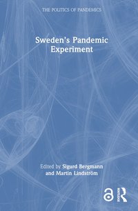Swedens Pandemic Experiment