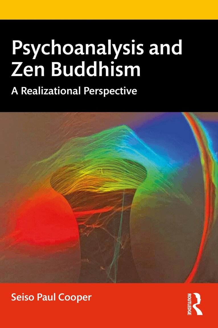 Seiso Paul Cooper - Psychoanalysis and Zen Buddhism, Häftad
