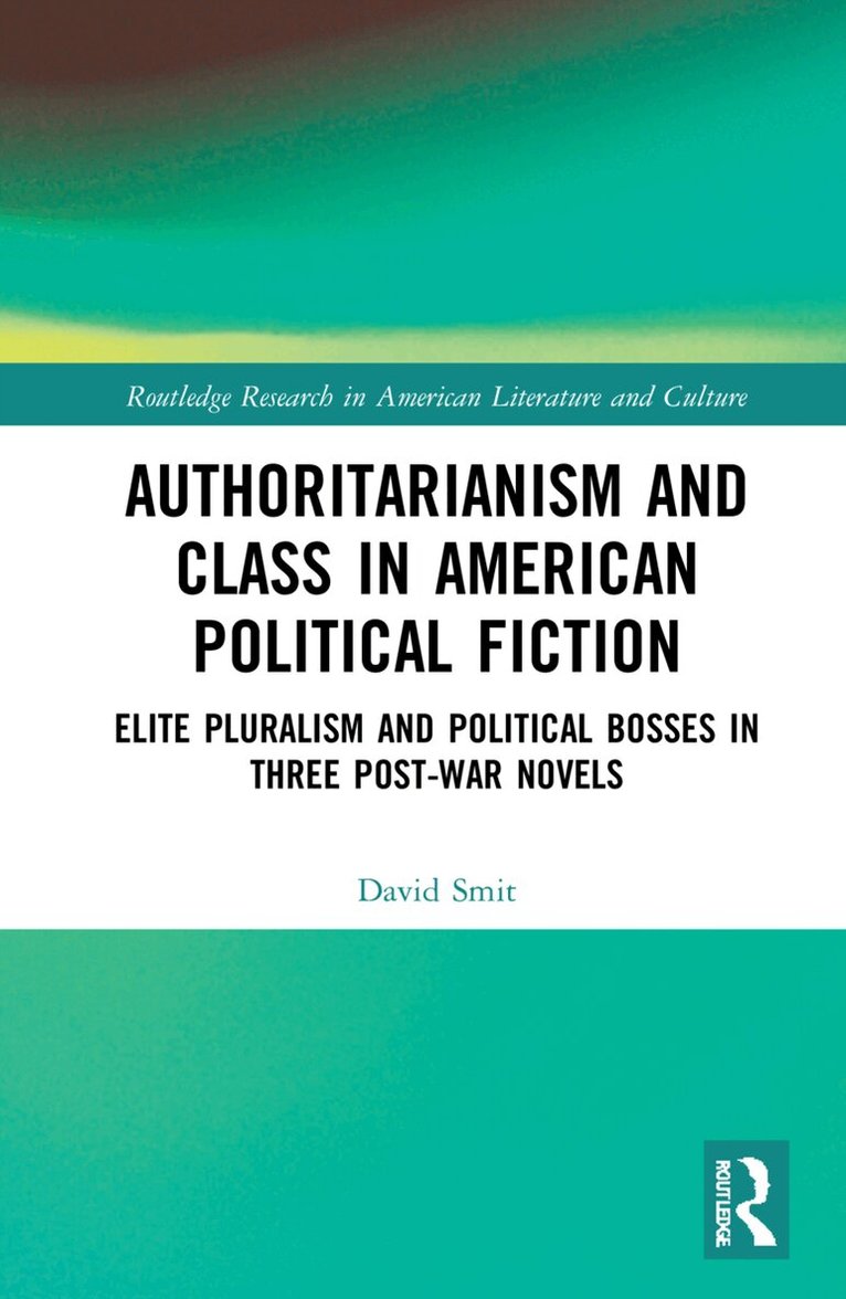 Authoritarianism and Class in American Political Fiction