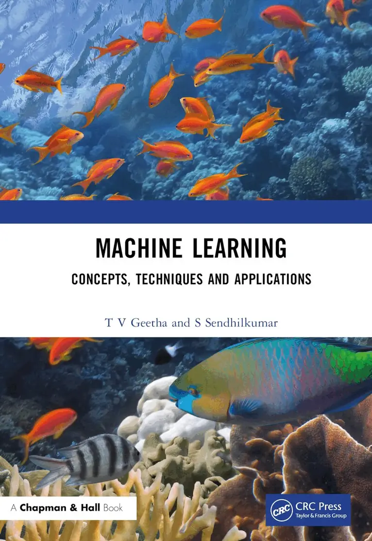 T V Geetha, S Sendhilkumar - Machine Learning, Inbunden. Tillgänglighet: Lägg i varukorg
