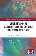 Understanding Authenticity in Chinese Cultural Heritage